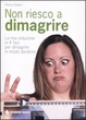 Cover of Non riesco a dimagrire
