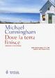 Cover of Dove la terra finisce