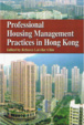 Cover of Professional Housing Management Practices in Hong Kong