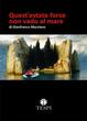 Cover of Quest'estate forse non vado al mare