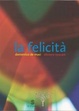 Cover of La Felicità