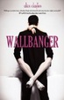Cover of Wallbanger