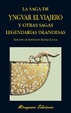 Cover of La saga de Yngvar el viajero y otras sagas legendarias de Islandia