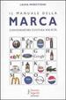 Cover of Il manuale della marca. Consumatore cultura società