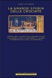 Cover of La grande storia delle crociate