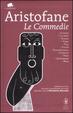 Cover of Le Commedie. Testo greco a fronte