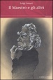 Cover of Il maestro e gli altri