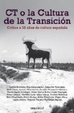 Cover of CT o la cultura de la transición