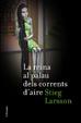 Cover of La reina al palau dels corrents d'aire