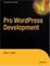 Cover of "Pro Wordpress Development"