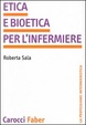 Cover of Etica e bioetica per l'infermiere
