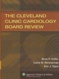 The The Cleveland Clinic Cardiology Board Review
