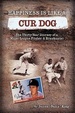 Cover of Happiness is like a Cur Dog
