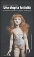 Cover of una stupita fatticità