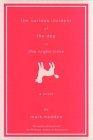 The Curious Incident of the Dog in the Night-Time