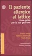 Cover of Il paziente allergico al lattice. Linee-guida per la sua gestione