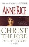 Christ the Lord   Out of Egypt : A Novel