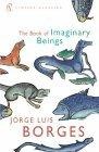 The Book of Imaginary Beings (Vintage Classics)