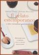 Cover of Il gelato estemporaneo e altre invenzioni gastronomiche