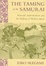 Cover of "The Taming of the Samurai"