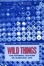 Cover of "Wild Things"