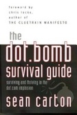 Dot.Bomb : Surviving (and Thriving) in the Dot.Com Implosion