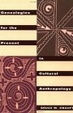 Cover of Genealogies for the Present in Cultural Anthropology