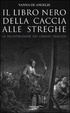 Cover of Il libro nero della caccia alle streghe