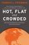 Cover of Hot, Flat and Crowded
