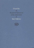 I fiori blu nella traduzione di Italo Calvino