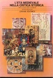 Cover of L'età medievale nella critica storica