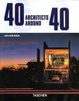 Cover of 40 Architects Around 40