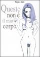 Cover of Questo non è il mio corpo