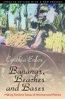 Bananas, Beaches and Bases : Making Feminist Sense of International Politics Updated Edition with a New Preface