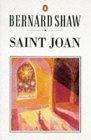 Saint Joan : A Chronicle Play in Six Scenes and an Epilogue (Shaw Library)