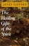 Cover of "The Healing Gifts of the Spirit"