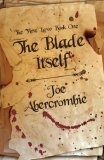 The Blade Itself Book One of the First Law (Gollancz S.F.)