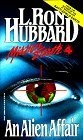 An Alien Affair (Mission Earth Series, Vol 4)