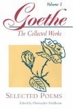 Selected Poems (Goethe : The Collected Works, Vol. 1)