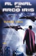 Cover of Al final del arco iris
