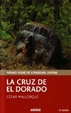 Cover of La cruz de El Dorado