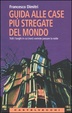 Cover of Guida alle case più stregate del mondo