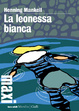 Cover of La leonessa bianca