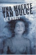 Cover of Una muerte tan dulce
