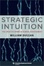 Cover of Strategic Intuition