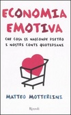 Economia emotiva Che cosa si nasconde dietro i nostri conti quotidiani