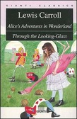 Alice's Adventures in Wonderland / Through the Looking-Glass ­