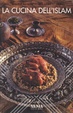 Cover of La cucina dell'Islam