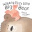 Cover of Wibbly Pig's Silly Bear