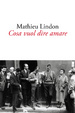 Cover of Cosa vuol dire amare